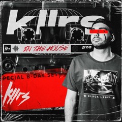 Kllrs In The House Session 6 - Special B-Day