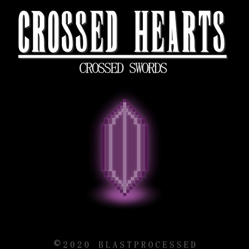 Crossed Hearts X Crossed Swords