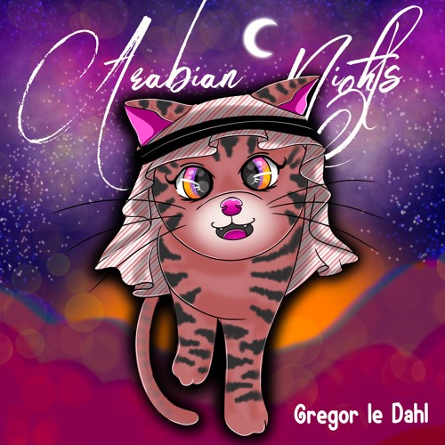 Gregor le Dahl - Arabian Nights