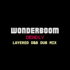 Deadly (Layered Liquid Dub Mix)