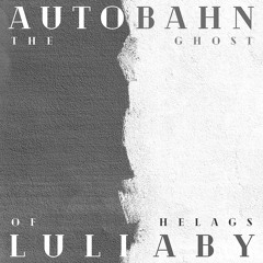 Autobahn Lullaby (Helax Remix)