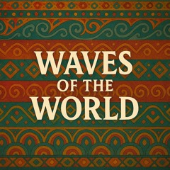 Waves of the World