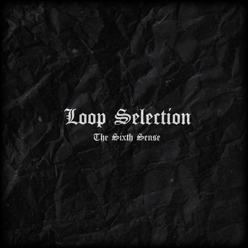 The Sixth Sense - Loop Selection (Samplepack Demos)