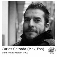 Ultra Knites Podcast # 003 :: Carlos Calzada (Mex)