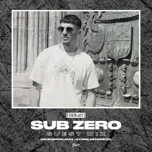 Sub Zero | [THE BLAST] Guest Mix | Live from SWU.FM
