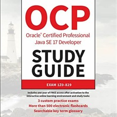 [READ] [KINDLE PDF EBOOK EPUB] OCP Oracle Certified Professional Java SE 17 Developer Study Guide: E