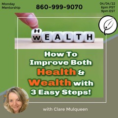How To Improve Health And Wealth With 3 Easy Steps