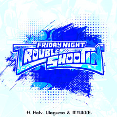 Go, Go, Heartbreaker! (MYUKKE. REMIX) - Friday Night Troubleshootin' OST