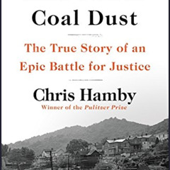 [VIEW] KINDLE 📗 Soul Full of Coal Dust: A Fight for Breath and Justice in Appalachia