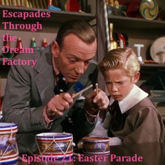 Episode 21.1: Easter Parade