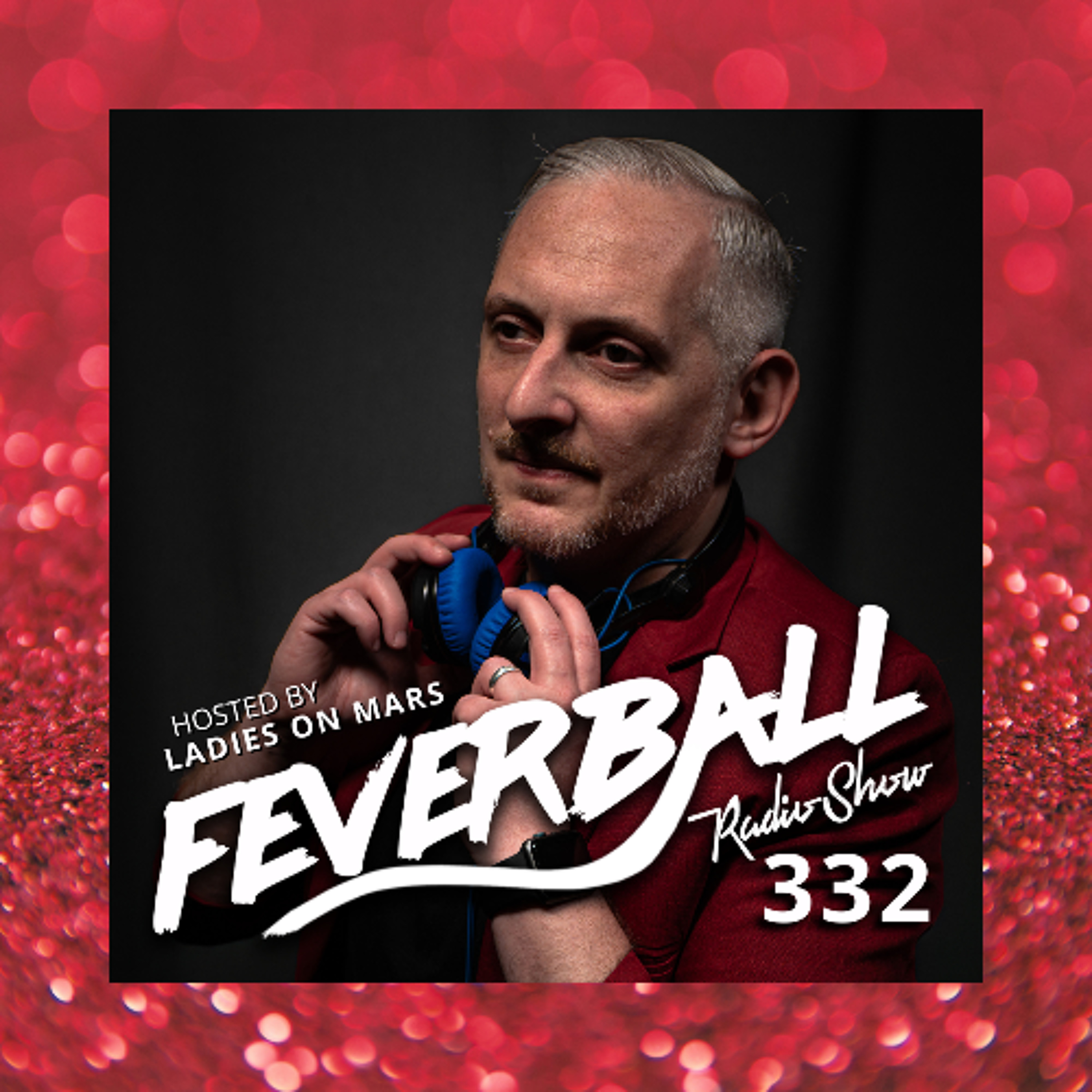 Feverball Radio Show 332 with Ladies On Mars episode artwork