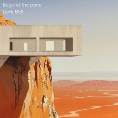 Beyond the pane