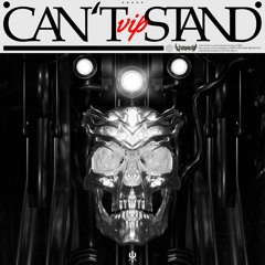 Can't Stand (VIP)