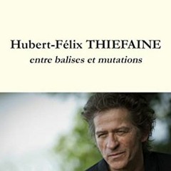Télécharger eBook Hubert-Félix THIEFAINE - entre balises et mutations (French Edition) au format
