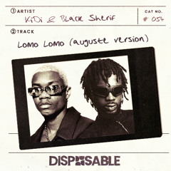 KiDi, Black Sherif - Lomo Lomo (AUGUSTE Version)
