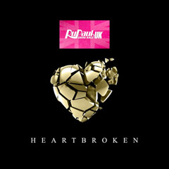 Heartbroken - Drag Race UK Mega Mix