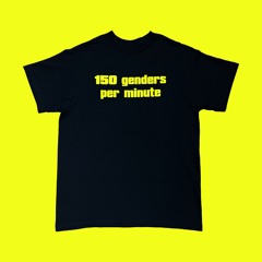 150 genders per minute t-shirt medium fit