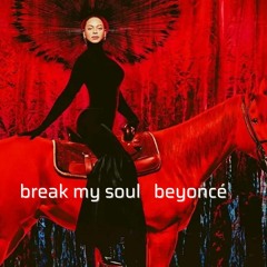 Break My Soul - B. & E Pride (JUNCE Mash)