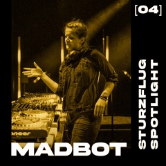 Sturzflug Spotlight 04 - MadBot