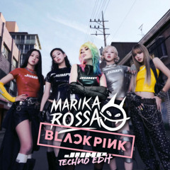 EDIT | Black Pink - Jump (Marika Rossa Techno edit)
