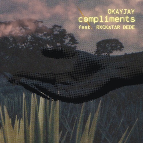 Compliments (with RXCKsTAR DEDE)