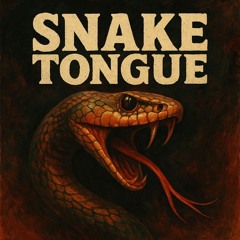 SNAKE TONGUE