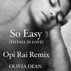 So Easy - Olivia Dean UKG/Tech House Remix - Opi Rai
