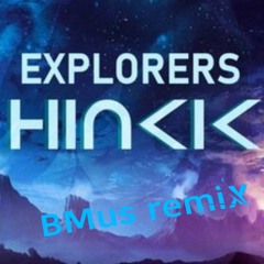 Explorers (BMus remix)