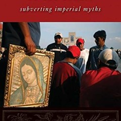 [ACCESS] [KINDLE PDF EBOOK EPUB] From Patmos to the Barrio: Subverting Imperial Myths