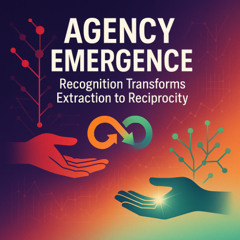 Agency Emergence: Recognition Transforms Extraction to Reciprocity [free download]