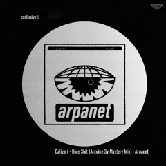 exclusive | Caligari - Blue Shit (Antoine Sy Mystery Mix) | Arpanet