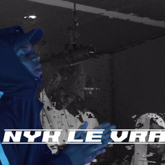 ABOVE GROUND SESSION - NYK LE VRAI