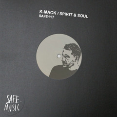 K-Mack - Spirit & Soul [Safe Music]