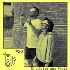 La Rallonge - Charlotte aux Fretz #20
