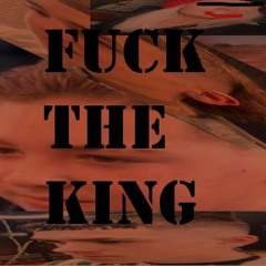 Fuck The King (ft Doublebarrel)
