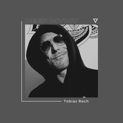 DEEP MVMT Podcast #215 - tOBi REcH