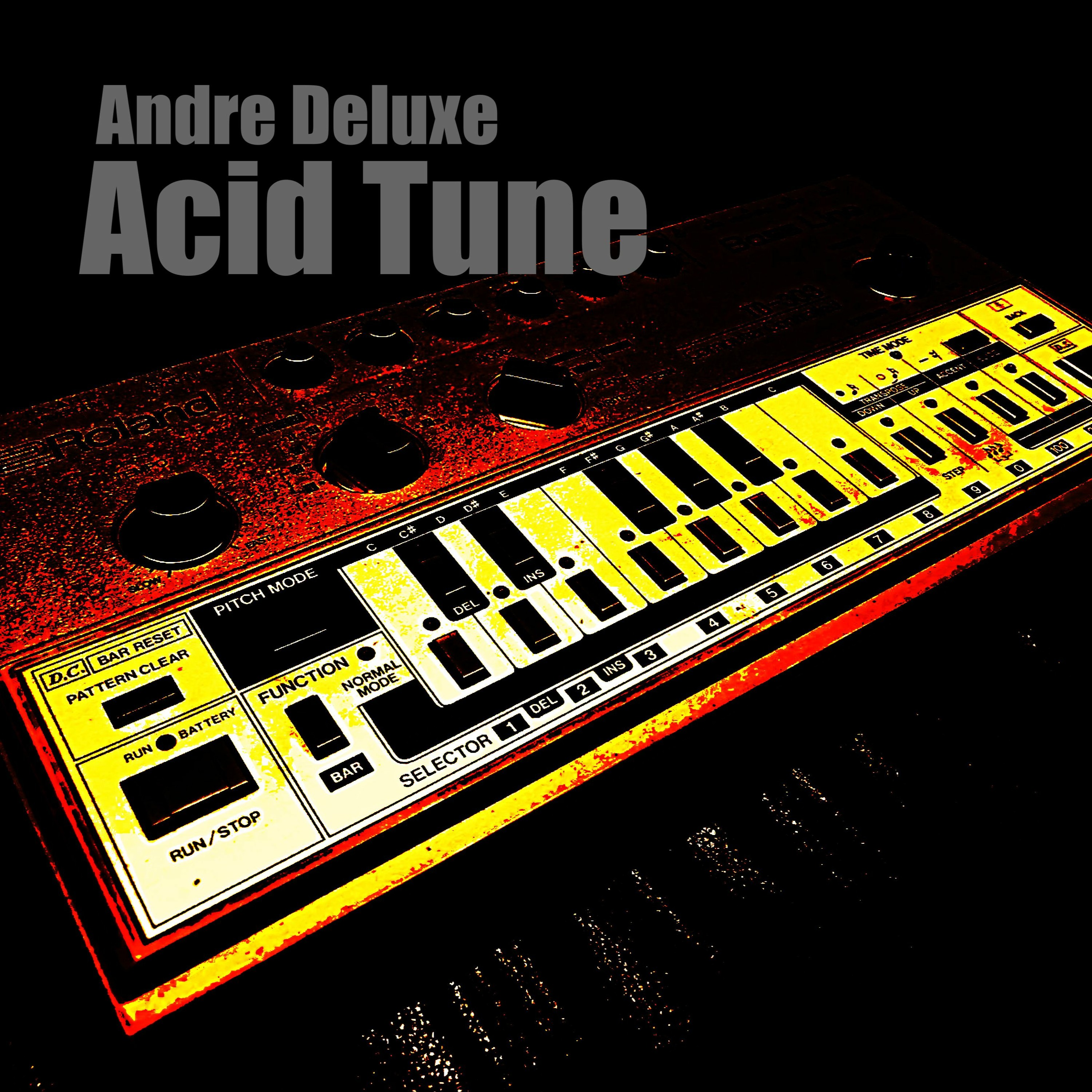 Andre Deluxe - Acid Tune episode artwork