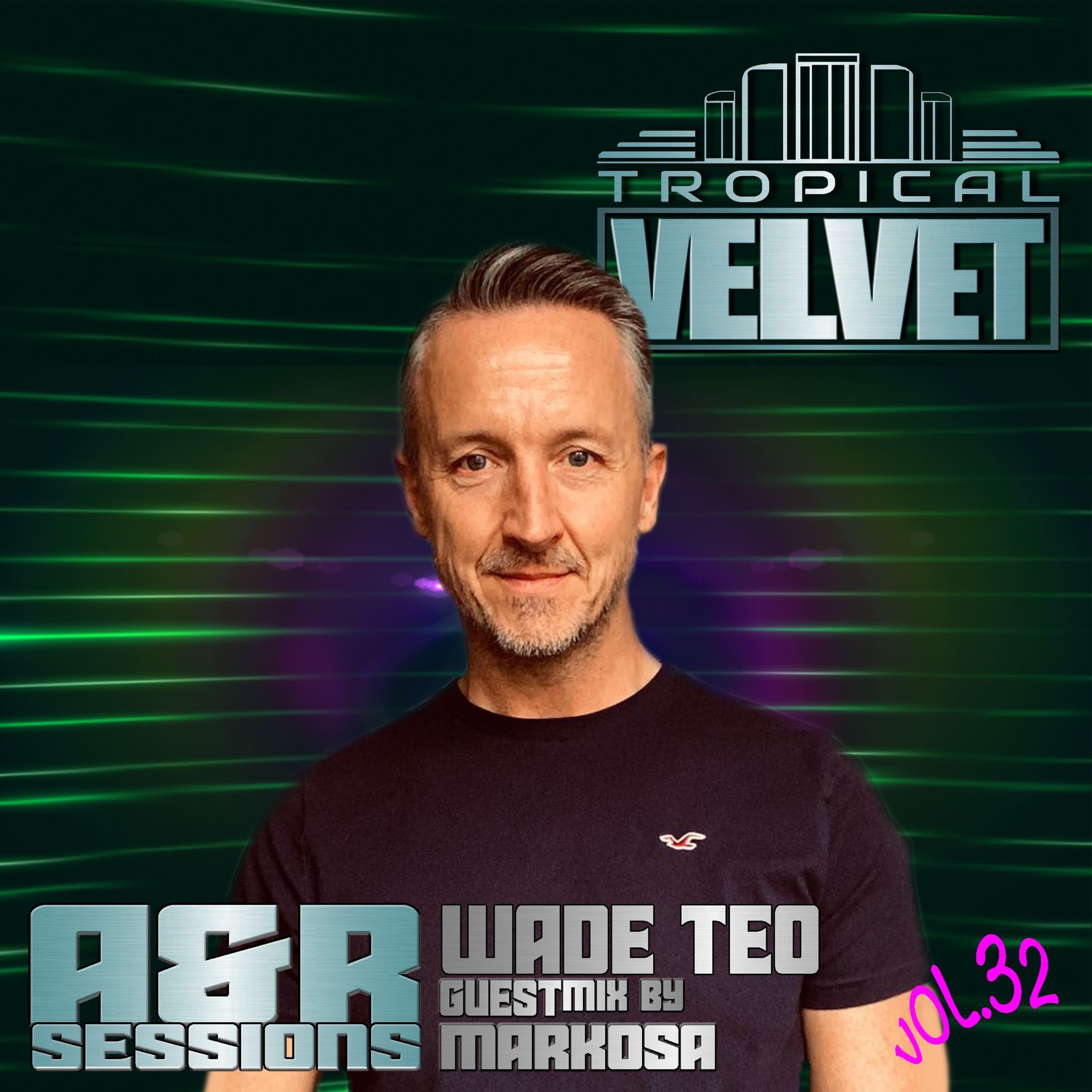 A&R SESSIONS WITH WADE TEO GUEST MIX MARKOSA VOL.32 episode artwork