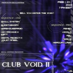Violet Angel b2b Digital Reject @ CLUB VOID II 🌀 2/23/24