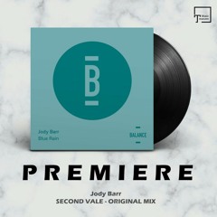 PREMIERE: Jody Barr - Second Vale (Original Mix) [BALANCE MUSIC]