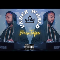 Dj Angelo - Under World Mix Tape