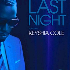 Diddy (feat. Keyshia Cole) - Last Night (Lephtty Bootleg)