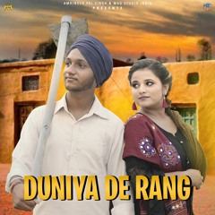 New Punjabi Song Duniya De Rang by Sahil