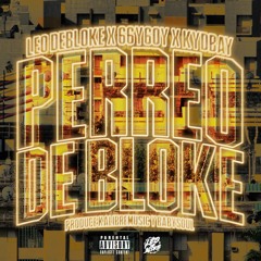 Perreo Debloke Feat 66y6oy & KydBay (Prod x Babysoul y Kalibre)