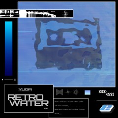 Yuga - Retro Water EP demo