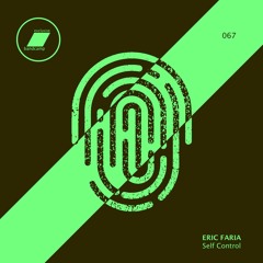 Eric Faria - Self Control_(exclusive bandcamp - 30 days)