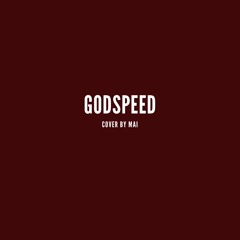 Godspeed - Frank Ocean (Cover by MAI)