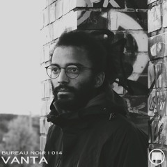 Vanta x Bureau Noir #014