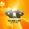 Download Video: Ben Snow X Enta - Set Me Free