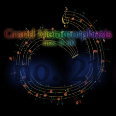 Grand metamorphosis no. 21 "screw music"
